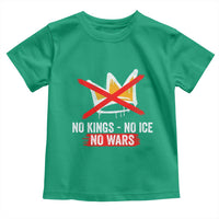 No Kings Protest Toddler T Shirt No Kings No Ice No Wars Anti Monarchy Statement