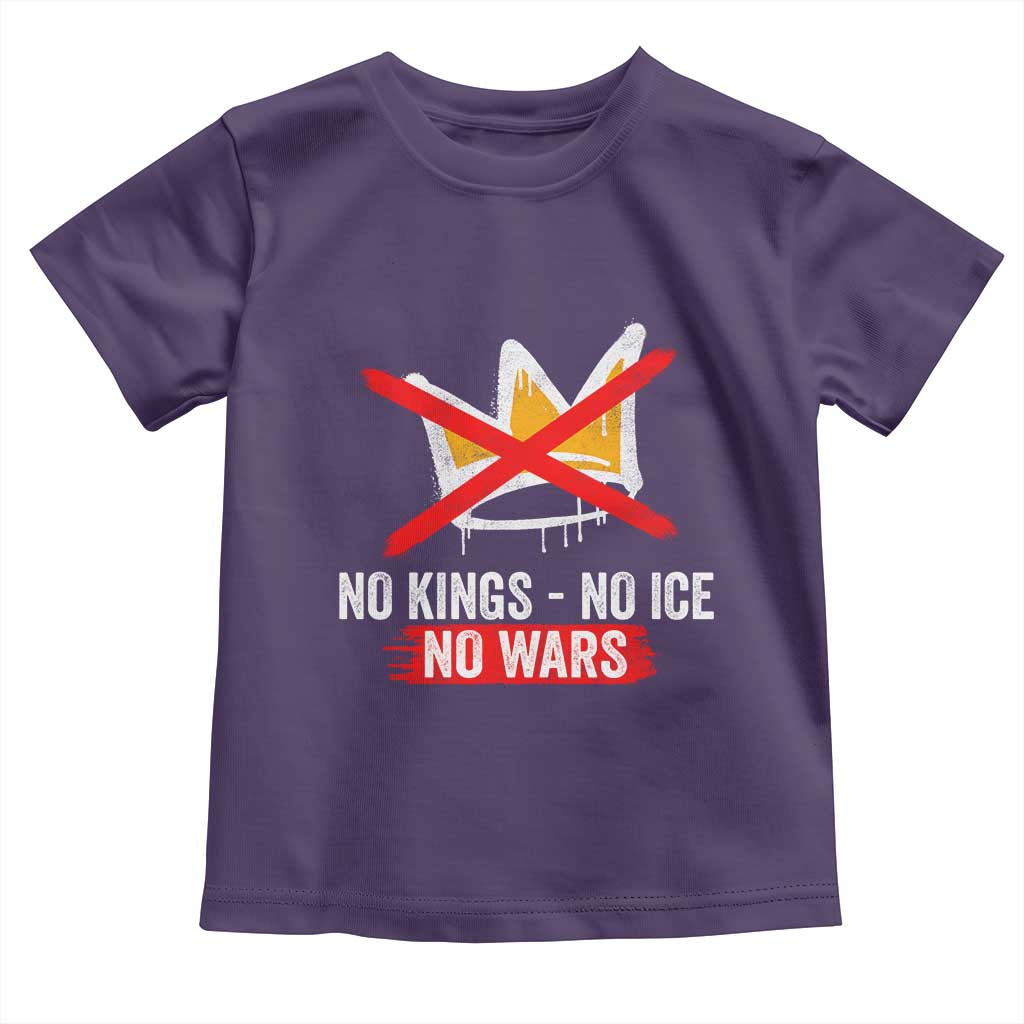 No Kings Protest Toddler T Shirt No Kings No Ice No Wars Anti Monarchy Statement