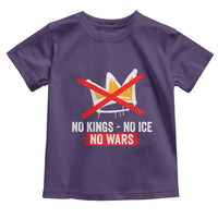 No Kings Protest Toddler T Shirt No Kings No Ice No Wars Anti Monarchy Statement