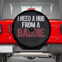 I Need A Hug From A Baddie Spare Tire Cover Funny Gag Gift