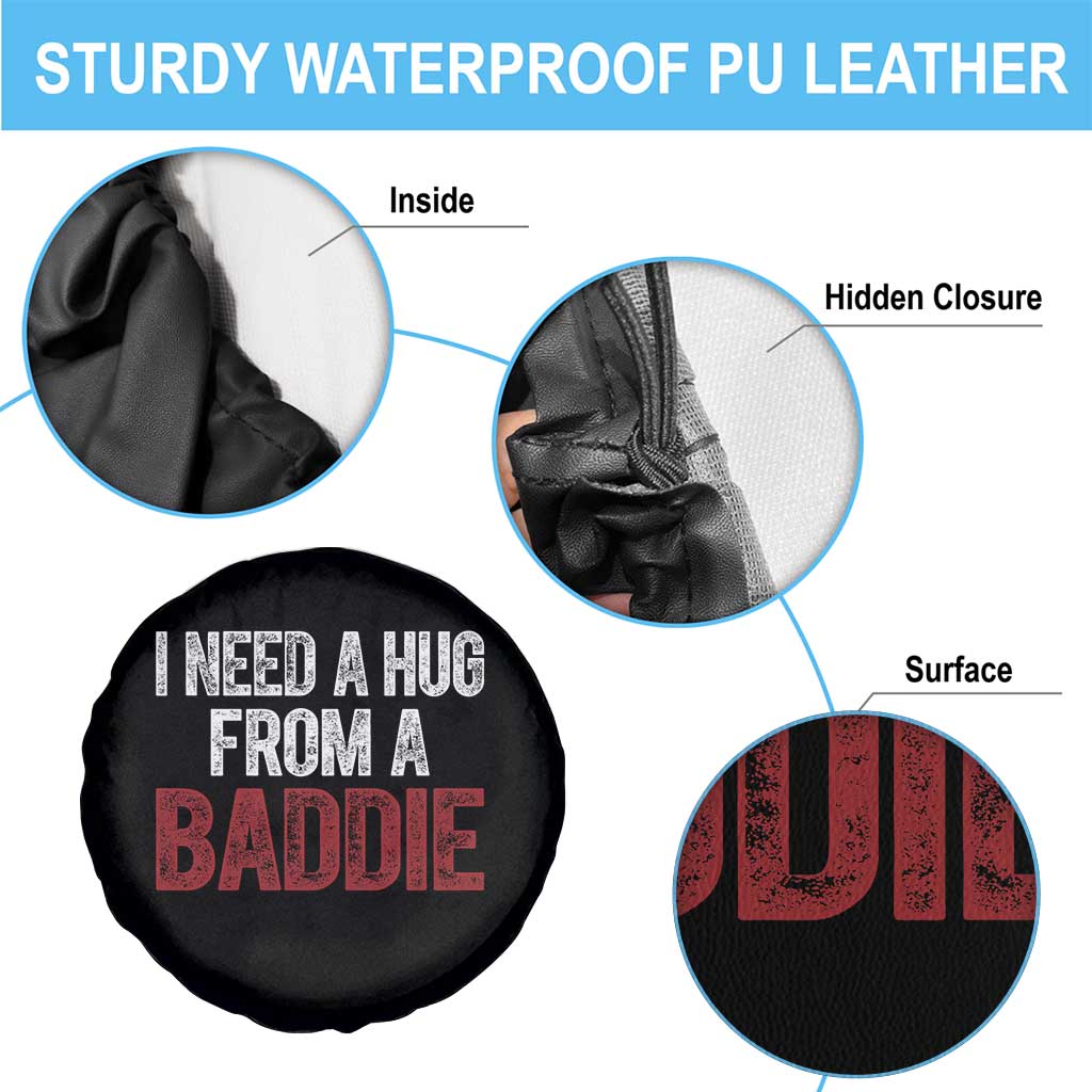 I Need A Hug From A Baddie Spare Tire Cover Funny Gag Gift