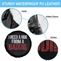 I Need A Hug From A Baddie Spare Tire Cover Funny Gag Gift
