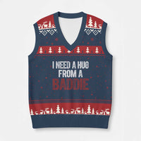 I Need A Hug From A Baddie V-Neck Knit Sweater Vest Funny Gag Gift