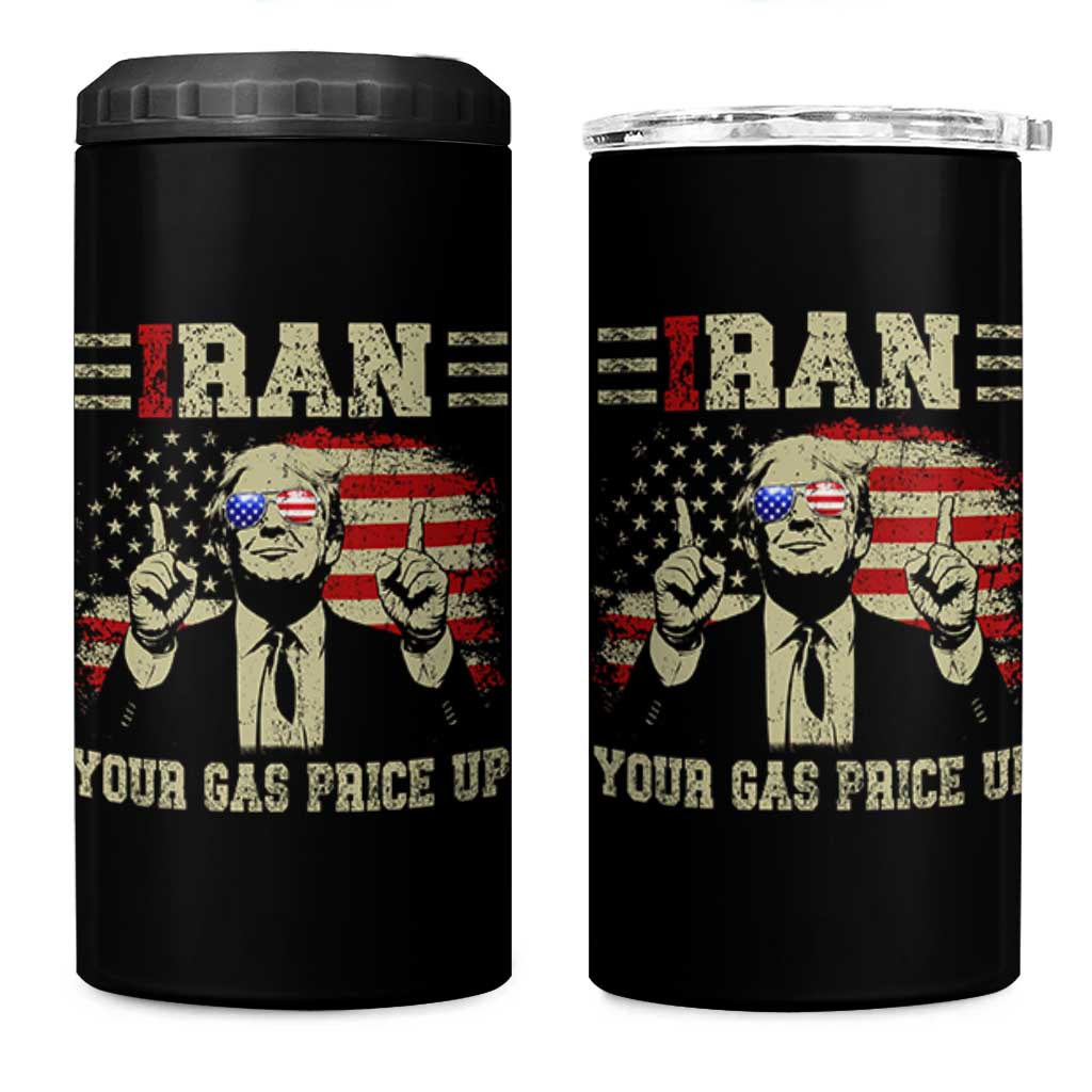 Iran Your Gas Price Up 4 in 1 Can Cooler Tumbler Funny Political Gas Station