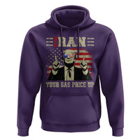 Iran Your Gas Price Up Hoodie Funny Political Gas Station
