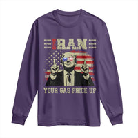 Iran Your Gas Price Up Long Sleeve Shirt Funny Political Gas Station