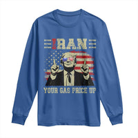 Iran Your Gas Price Up Long Sleeve Shirt Funny Political Gas Station