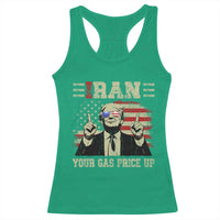 Iran Your Gas Price Up Racerback Tank Top Funny Political Gas Station