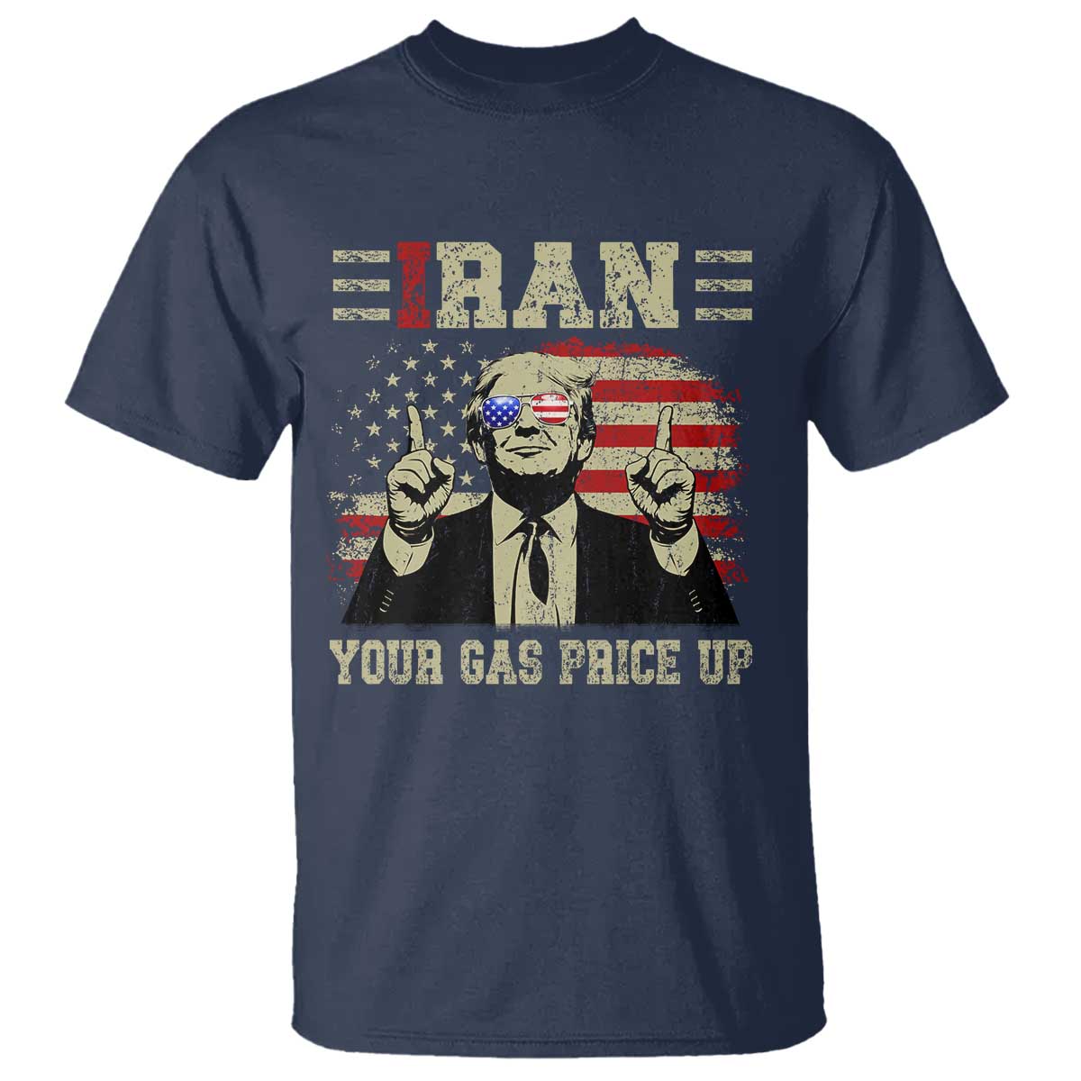 Iran Your Gas Price Up T Shirt Funny Political Gas Station
