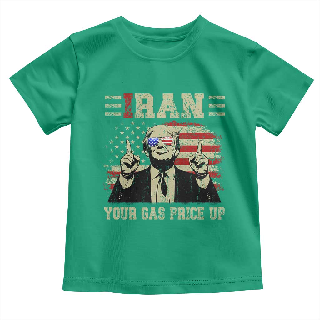 Iran Your Gas Price Up Toddler T Shirt Funny Political Gas Station