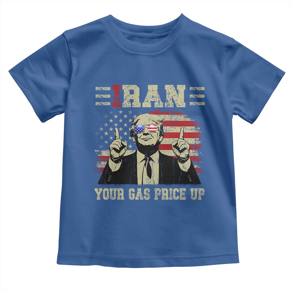 Iran Your Gas Price Up Toddler T Shirt Funny Political Gas Station