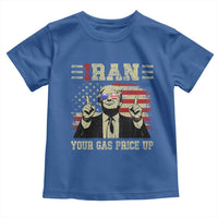 Iran Your Gas Price Up Toddler T Shirt Funny Political Gas Station