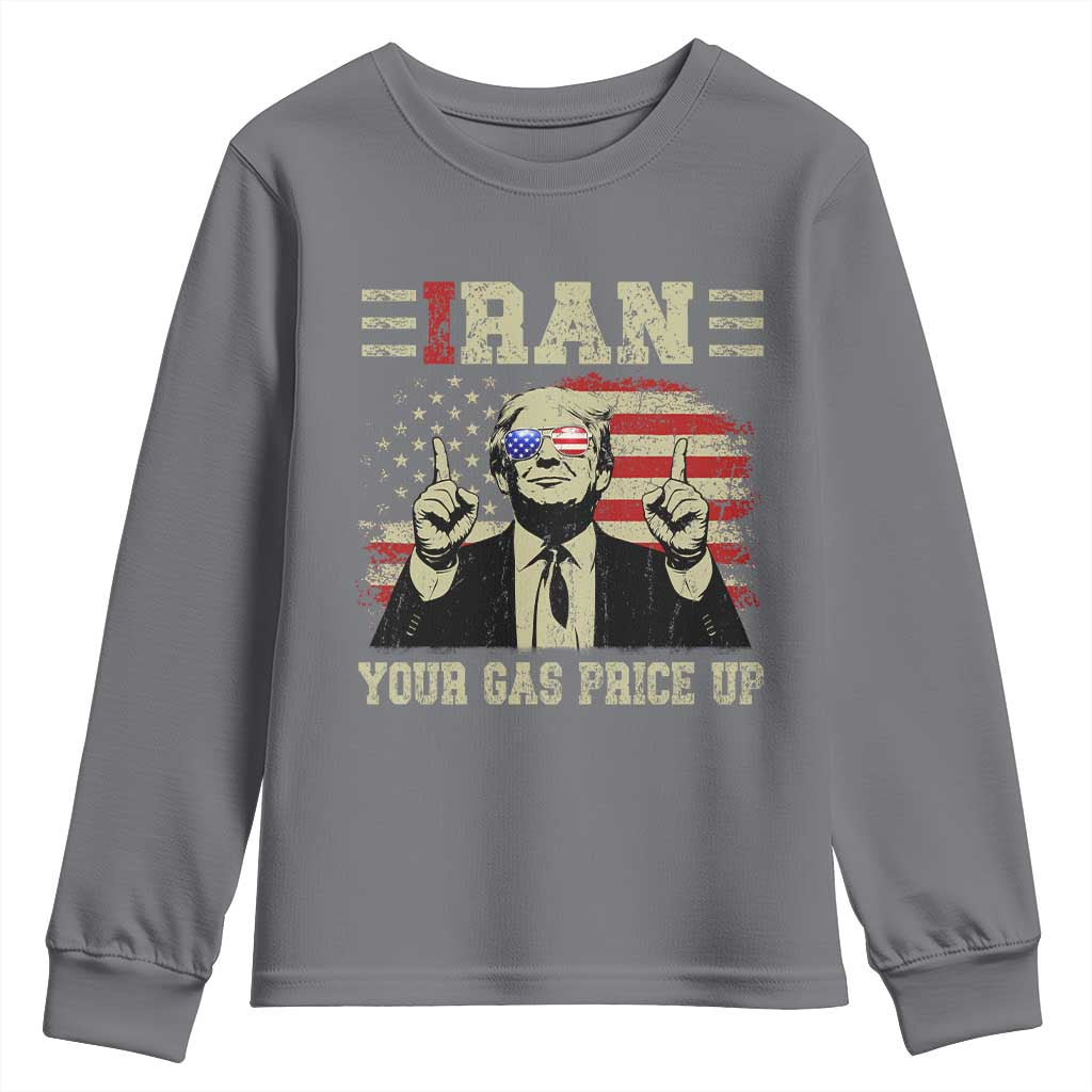 Iran Your Gas Price Up Youth Sweatshirt Funny Political Gas Station