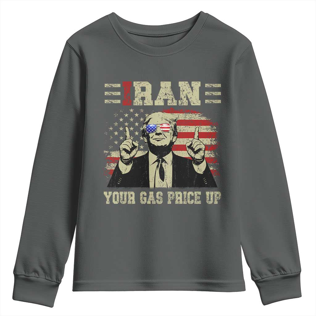 Iran Your Gas Price Up Youth Sweatshirt Funny Political Gas Station