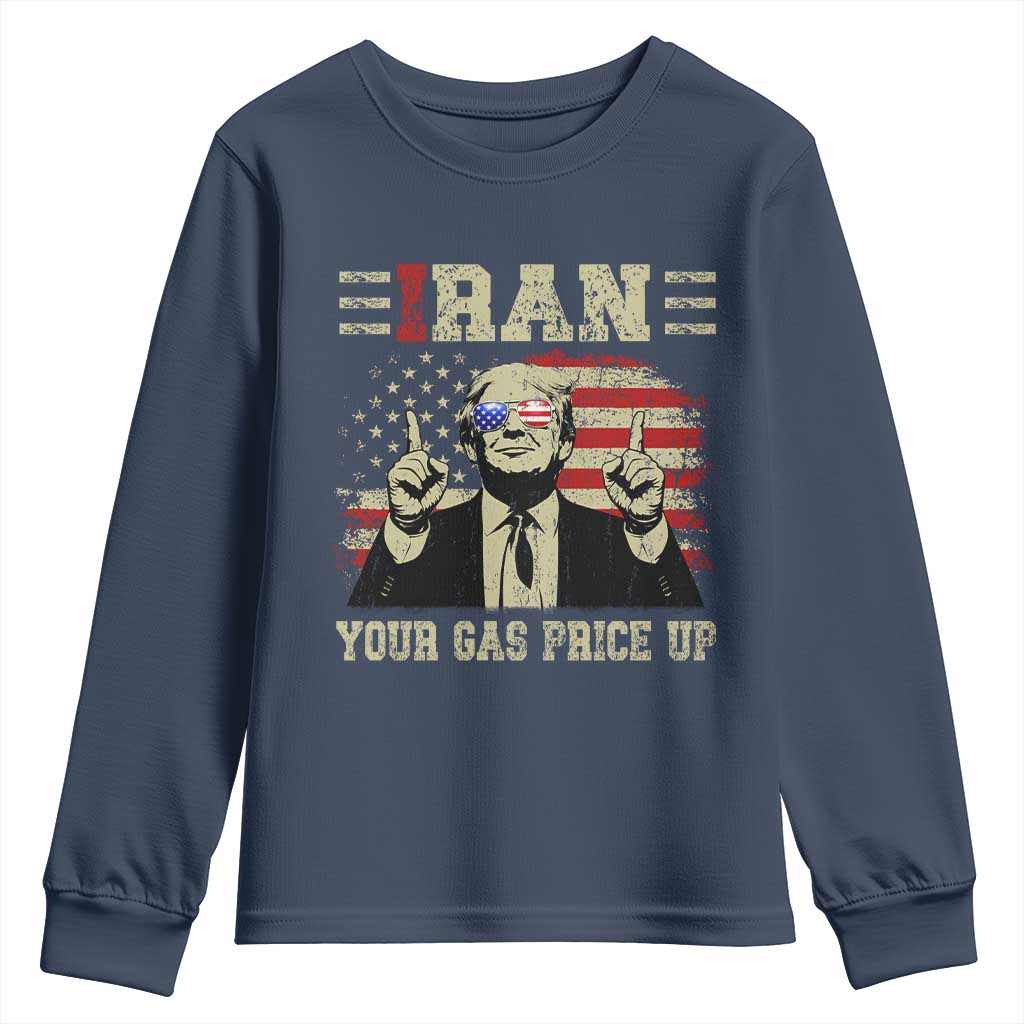 Iran Your Gas Price Up Youth Sweatshirt Funny Political Gas Station