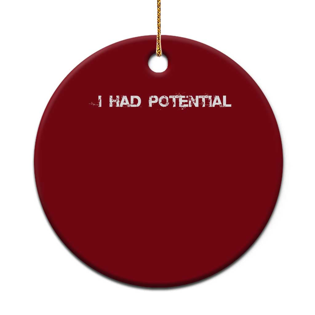 I Had Potential Ceramic Ornament Physics Sci Fi Joke