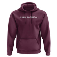 I Had Potential Hoodie Physics Sci Fi Joke