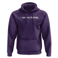 I Had Potential Hoodie Physics Sci Fi Joke