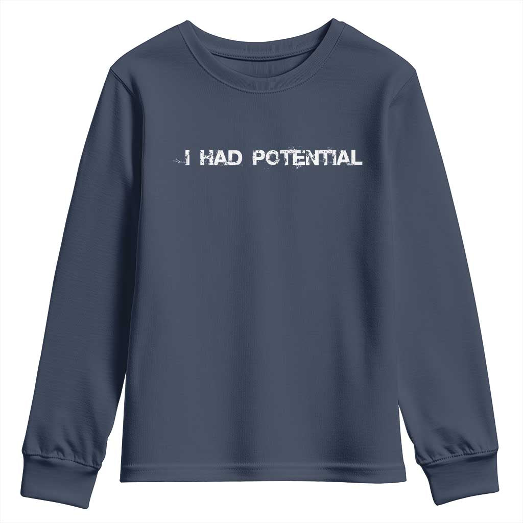 I Had Potential Youth Sweatshirt Physics Sci Fi Joke