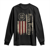 250th Birthday US July 4th 1776 2026 American Flag Long Sleeve Shirt