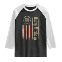 250th Birthday US July 4th 1776 2026 American Flag Raglan Shirt