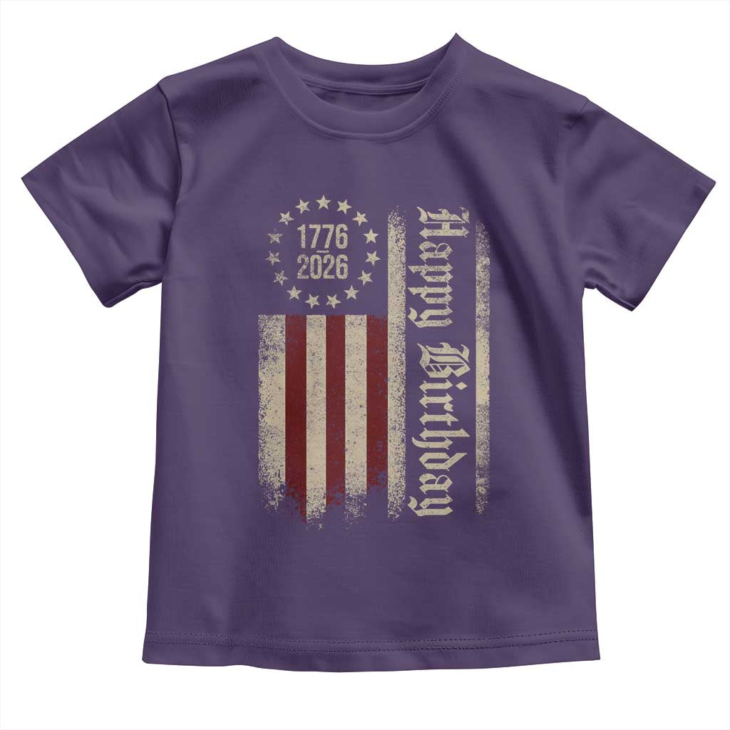 250th Birthday US July 4th 1776 2026 American Flag Toddler T Shirt