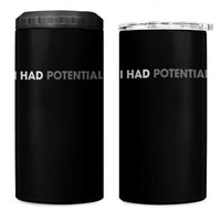 I Had Potential 4 in 1 Can Cooler Tumbler Physics Science Teacher Humor