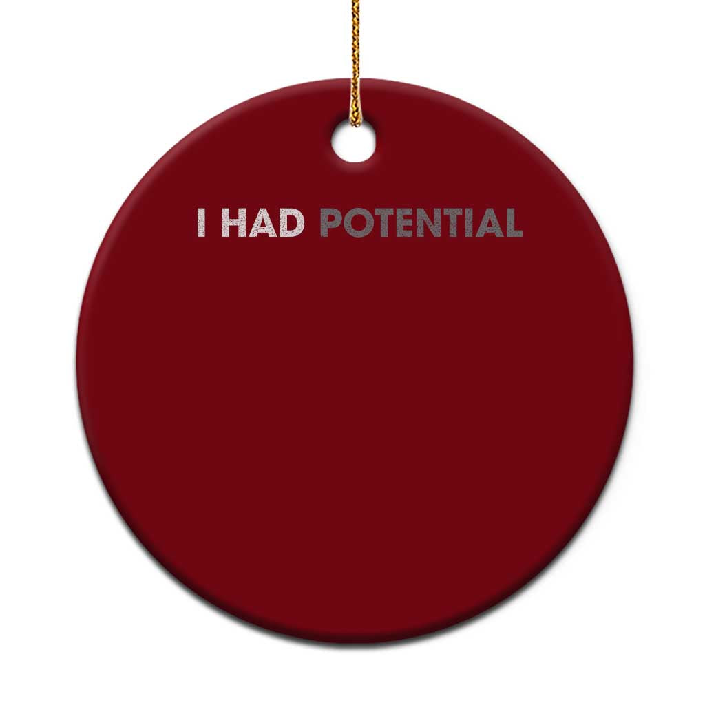 I Had Potential Ceramic Ornament Physics Science Teacher Humor
