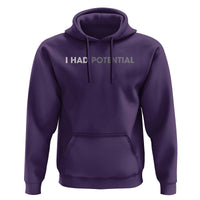 I Had Potential Hoodie Physics Science Teacher Humor