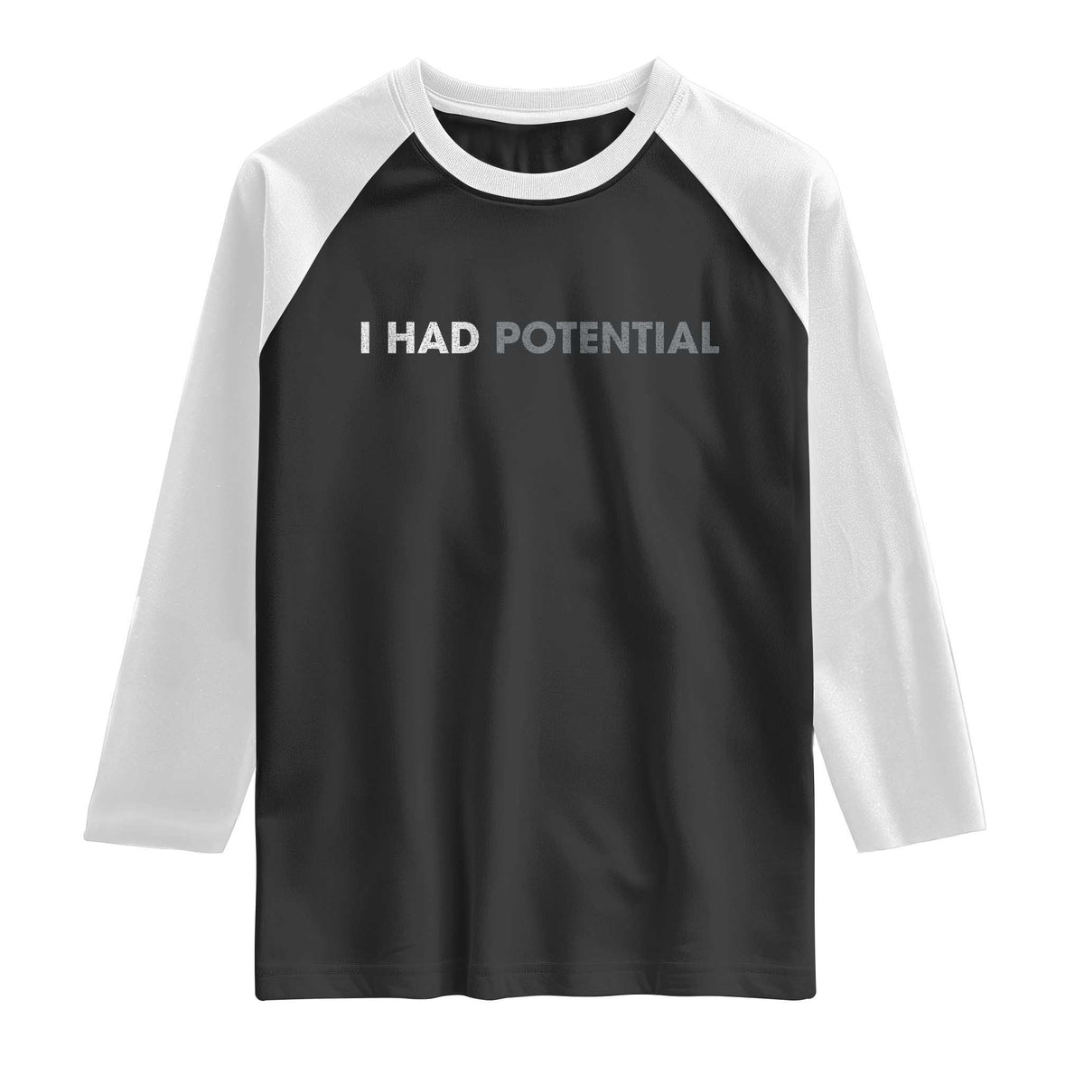 I Had Potential Raglan Shirt Physics Science Teacher Humor