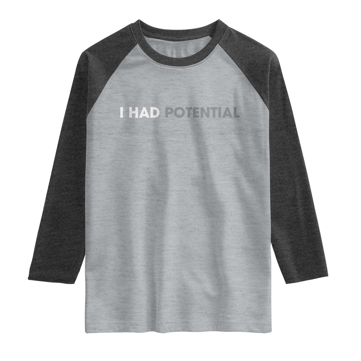 I Had Potential Raglan Shirt Physics Science Teacher Humor