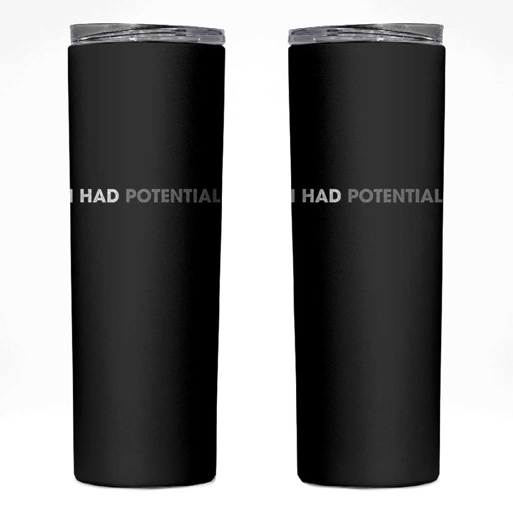 I Had Potential Skinny Tumbler Physics Science Teacher Humor
