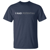 I Had Potential T Shirt Physics Science Teacher Humor