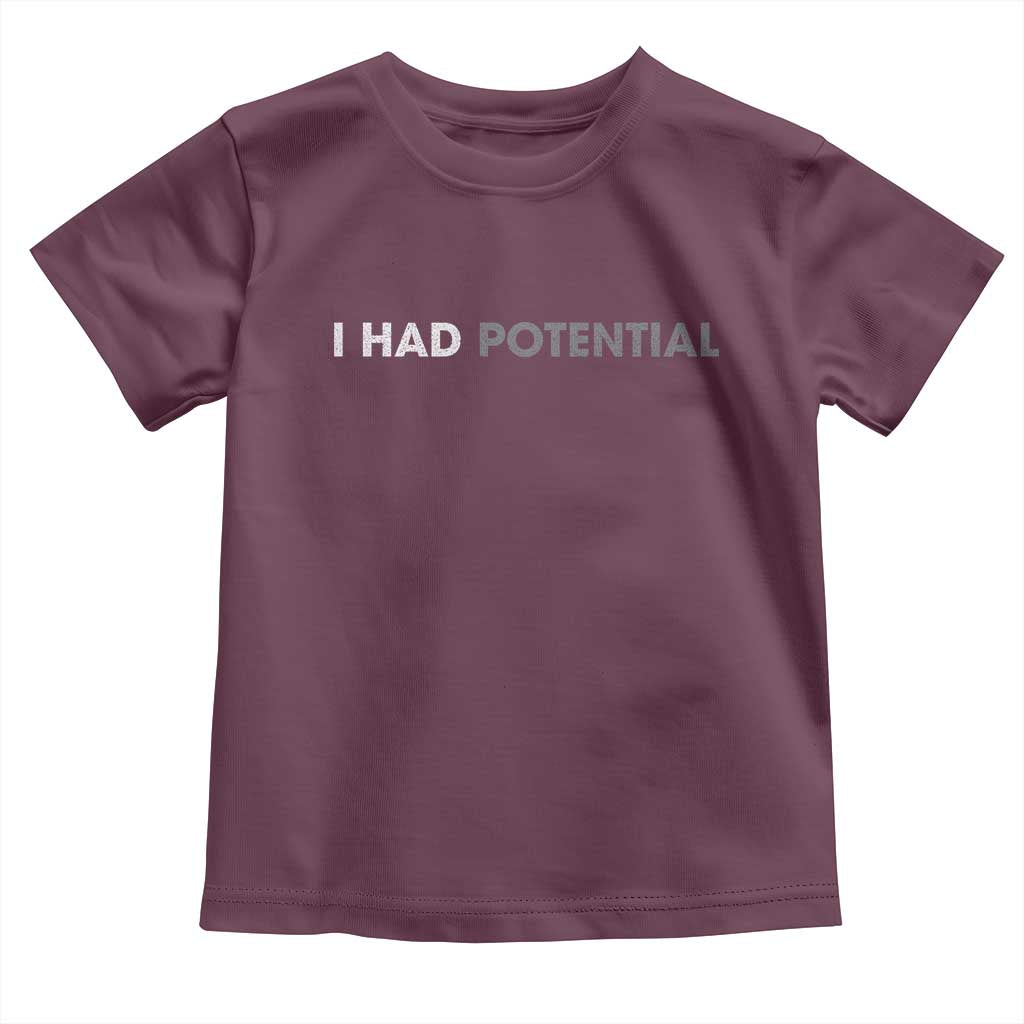 I Had Potential Toddler T Shirt Physics Science Teacher Humor