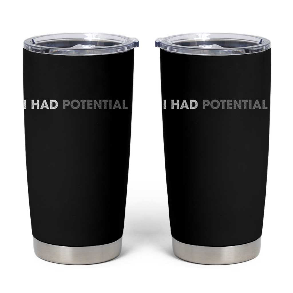 I Had Potential Tumbler Cup Physics Science Teacher Humor