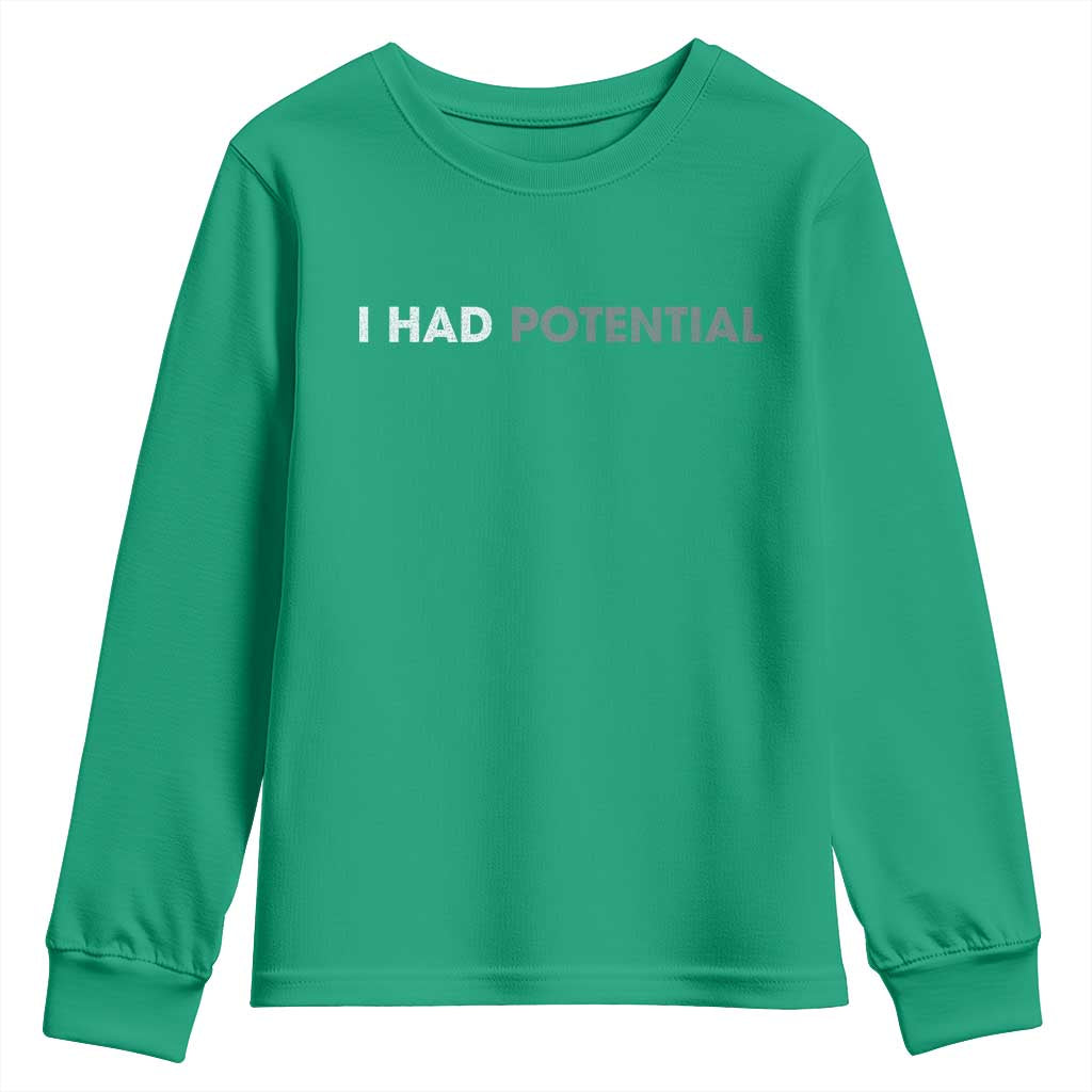 I Had Potential Youth Sweatshirt Physics Science Teacher Humor