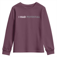 I Had Potential Youth Sweatshirt Physics Science Teacher Humor