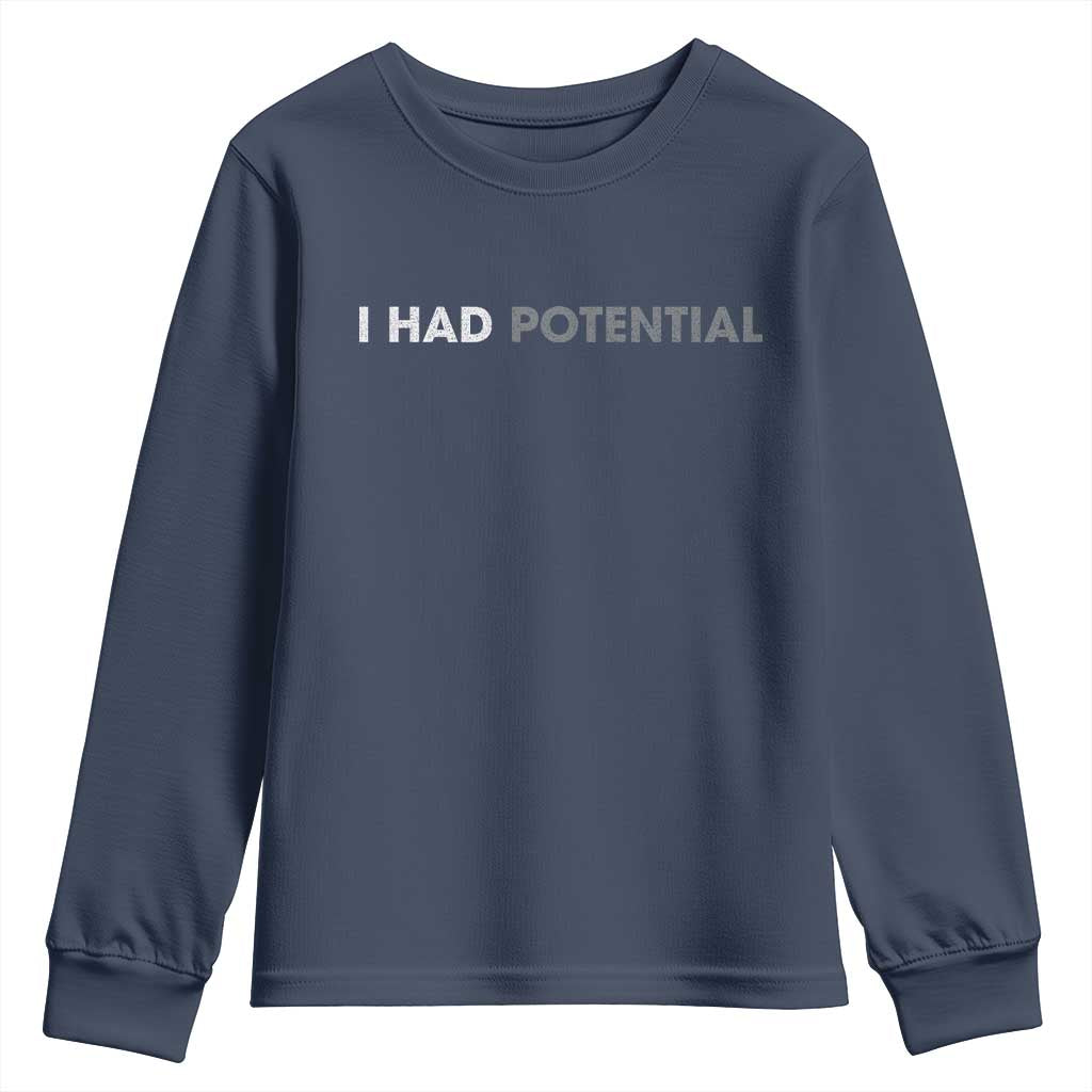 I Had Potential Youth Sweatshirt Physics Science Teacher Humor