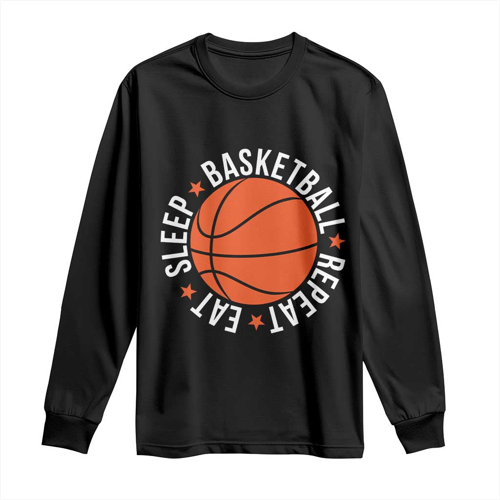 Basketball Lover Long Sleeve Shirt Eat Sleep Basketball Repeat - Wonder Print Shop
