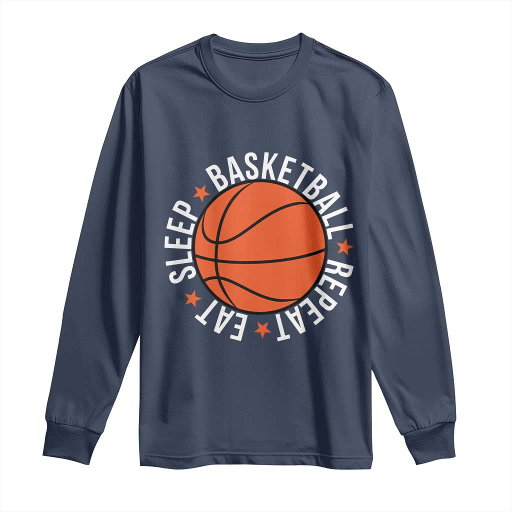 Basketball Lover Long Sleeve Shirt Eat Sleep Basketball Repeat - Wonder Print Shop