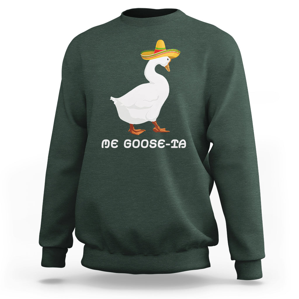 Funny Goose Cinco De Mayo Sweatshirt Me Goose - Ta - Wonder Print Shop