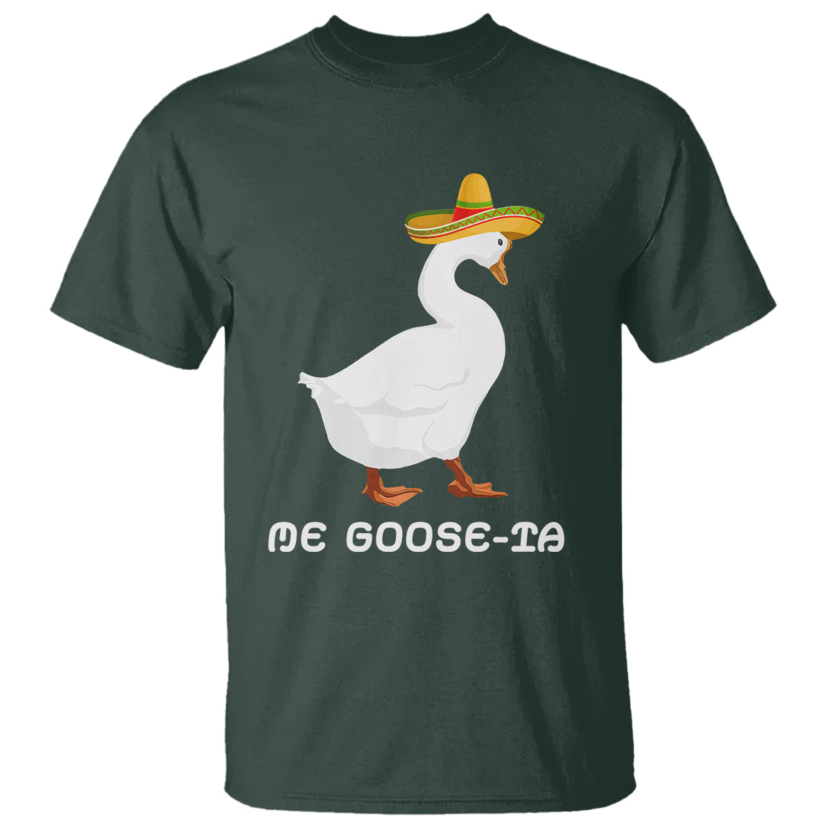 Funny Goose Cinco De Mayo T Shirt Me Goose - Ta - Wonder Print Shop