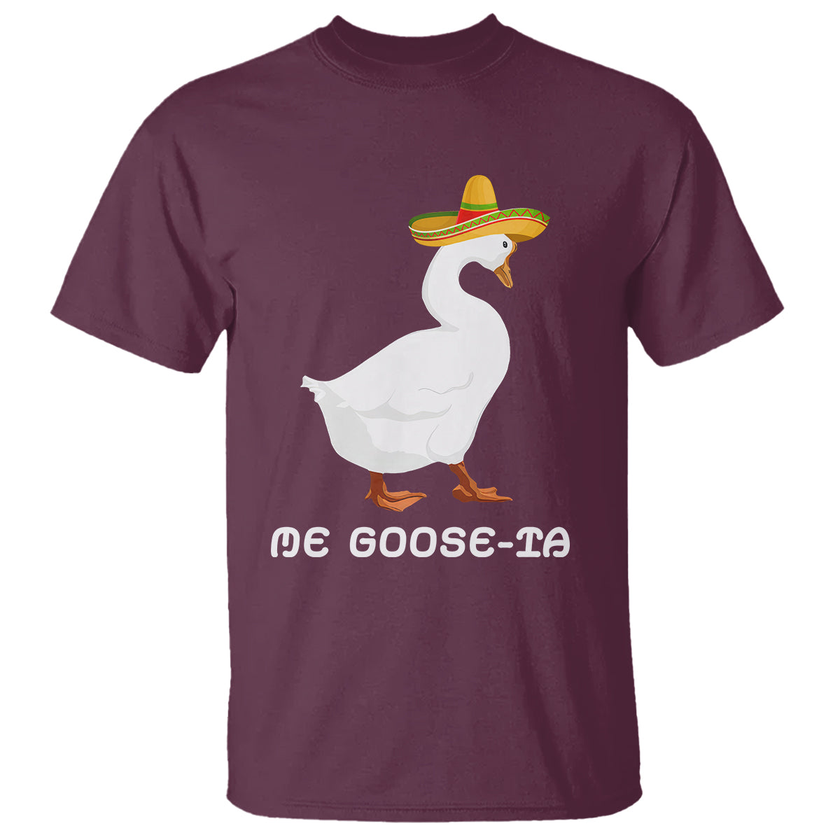 Funny Goose Cinco De Mayo T Shirt Me Goose - Ta - Wonder Print Shop