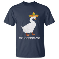 Funny Goose Cinco De Mayo T Shirt Me Goose - Ta - Wonder Print Shop
