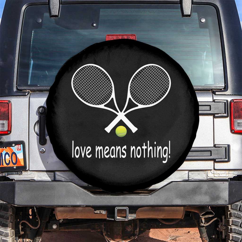 Funny Tennis Lover Spare Tire Cover Love Means Nothing - Wonder Print Shop