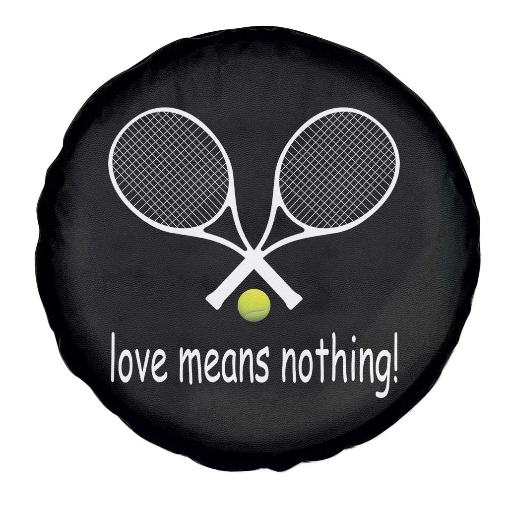 Funny Tennis Lover Spare Tire Cover Love Means Nothing - Wonder Print Shop