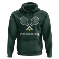 Funny Tennis Lover Hoodie Love Means Nothing - Wonder Print Shop
