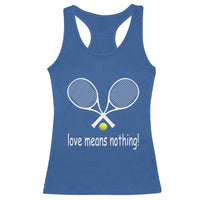 Funny Tennis Lover Racerback Tank Top Love Means Nothing - Wonder Print Shop