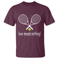 Funny Tennis Lover T Shirt Love Means Nothing - Wonder Print Shop