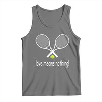 Funny Tennis Lover Tank Top Love Means Nothing - Wonder Print Shop
